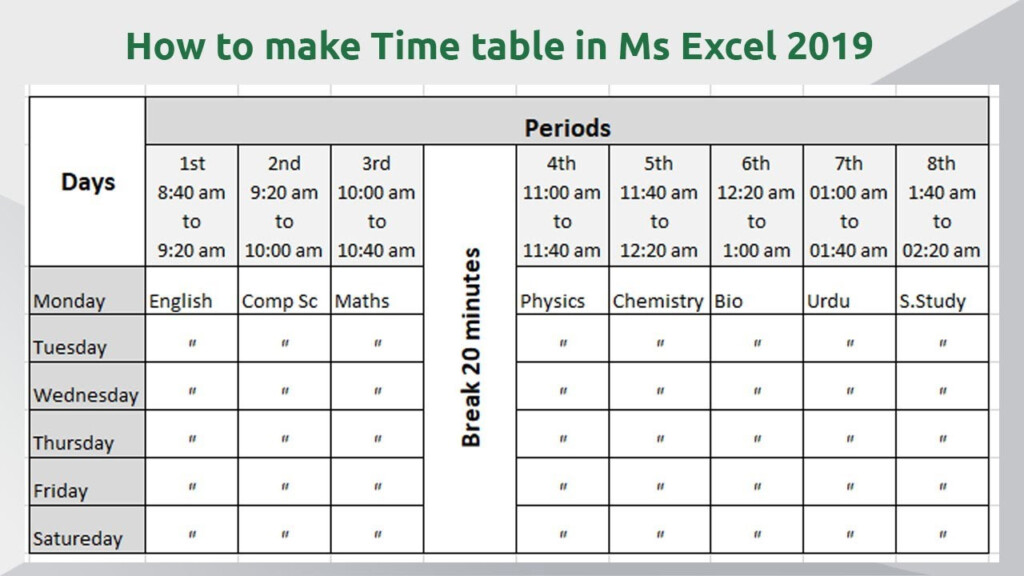 How To Make Time Table In Microsoft Excel 2019 School Time Table In 